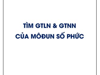 Tìm giá trị lớn nhất và giá trị nhỏ nhất của môđun số phức