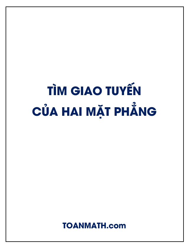 Tìm giao tuyến của hai mặt phẳng