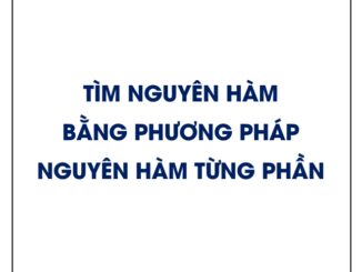 Tìm nguyên hàm bằng phương pháp nguyên hàm từng phần