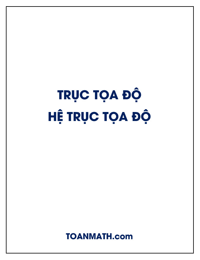 Trục tọa độ và hệ trục tọa độ