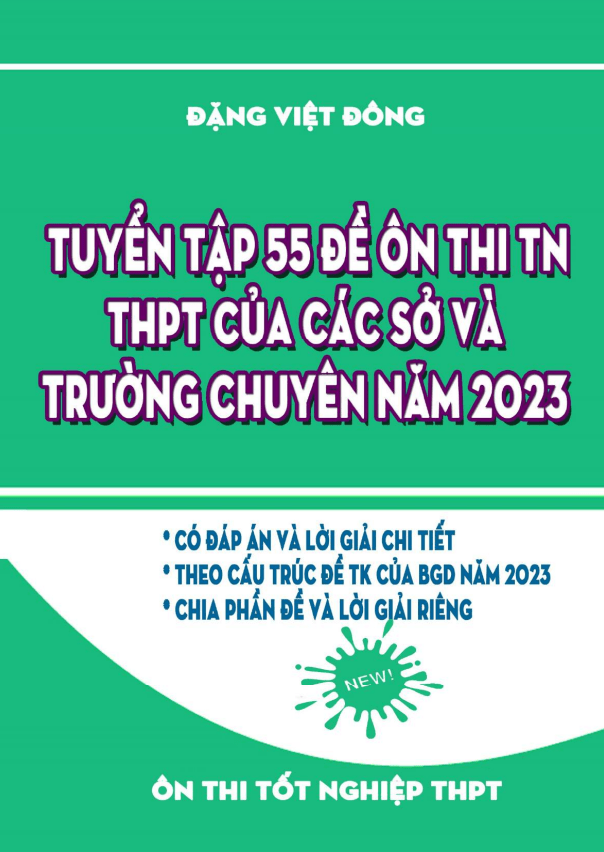 Tuyển tập 55 đề ôn thi TN THPT môn Toán các sở và trường chuyên năm 2023