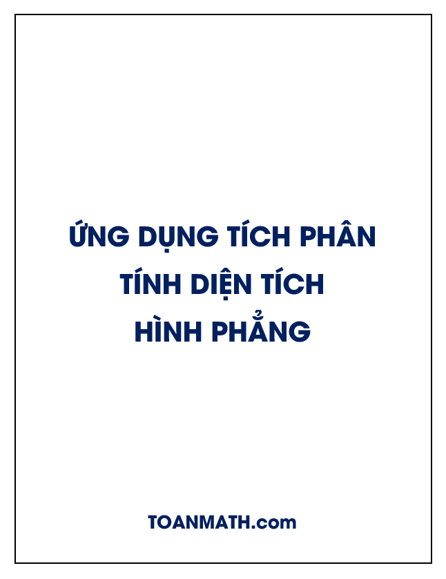 Ứng dụng tích phân tính diện tích hình phẳng