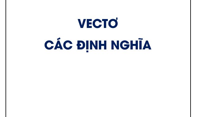 Vectơ và các định nghĩa