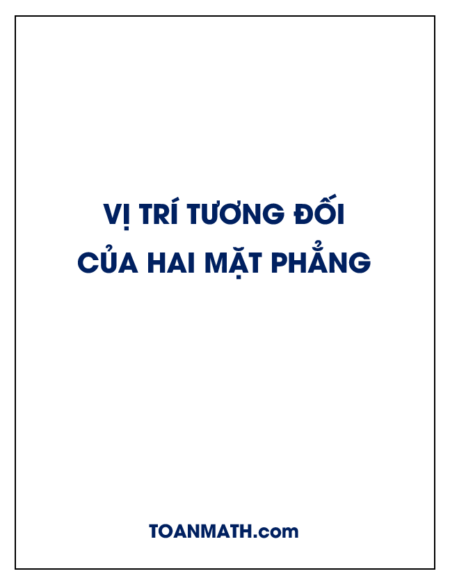 Vị trí tương đối của hai mặt phẳng