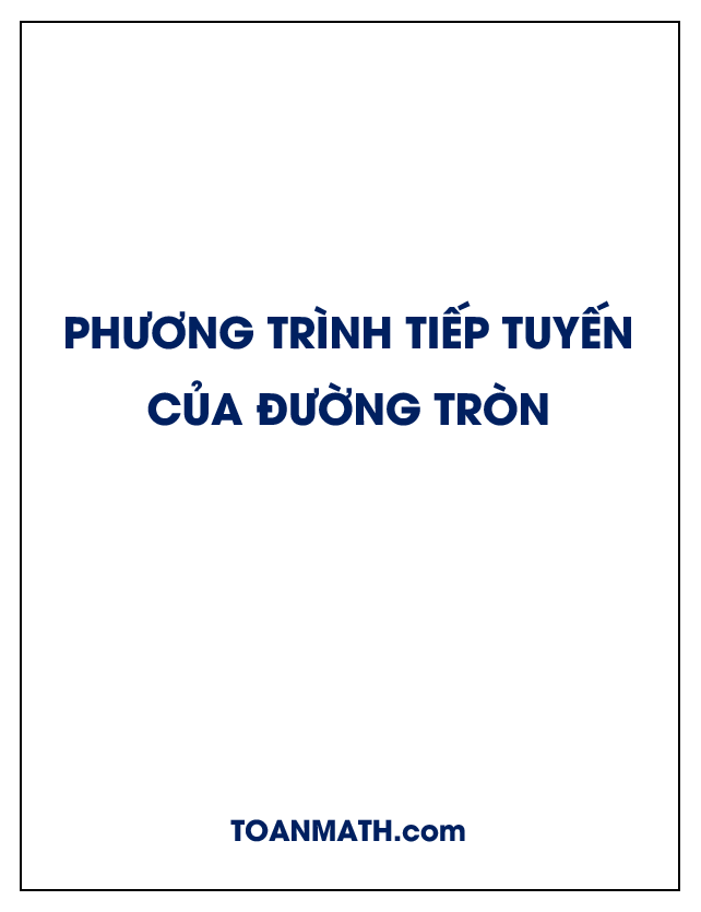 Viết phương trình tiếp tuyến của đường tròn (Oxy)