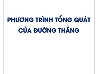 Viết phương trình tổng quát của đường thẳng (Oxy)