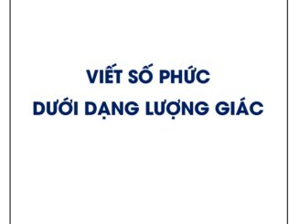 Viết số phức dưới dạng lượng giác