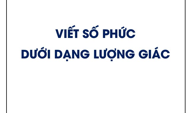 Viết số phức dưới dạng lượng giác