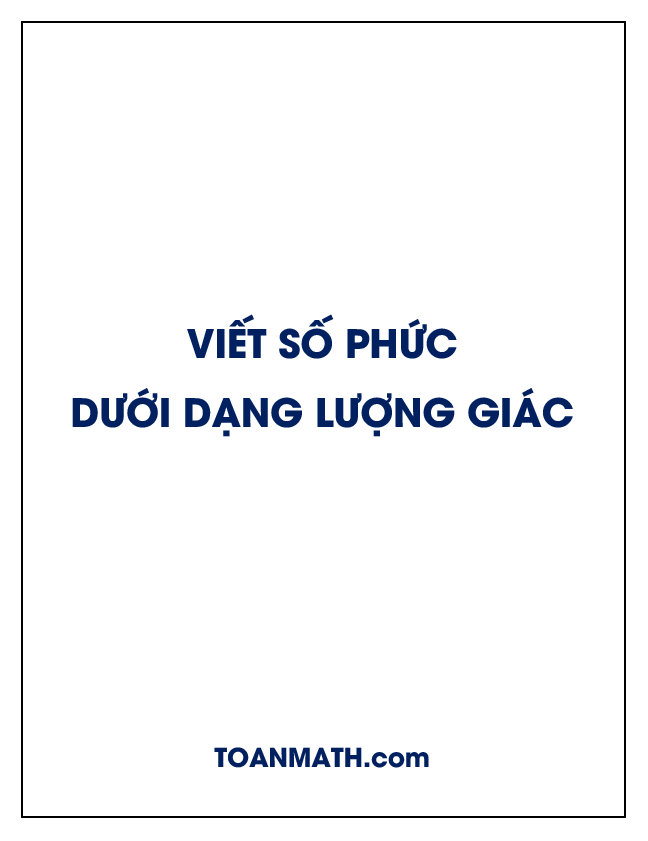 Viết số phức dưới dạng lượng giác