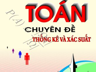 Vở học Toán 10 chuyên đề thống kê và xác suất Lê Quang Xe