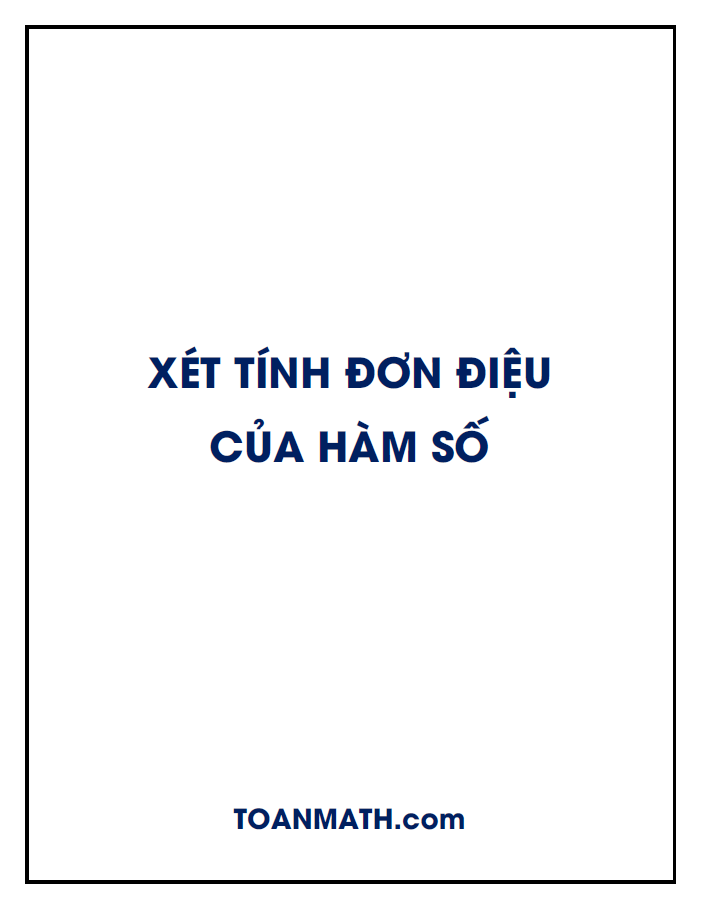 Xét tính đơn điệu của hàm số