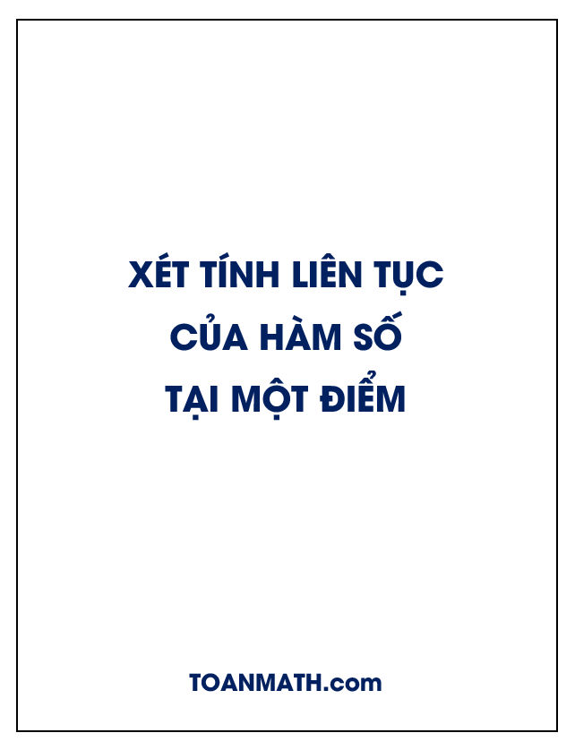 Xét tính liên tục của hàm số tại một điểm