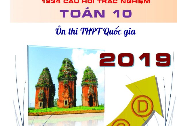 1234 câu hỏi trắc nghiệm Toán 10 ôn thi THPT Quốc gia 2019 Trần Quốc Nghĩa