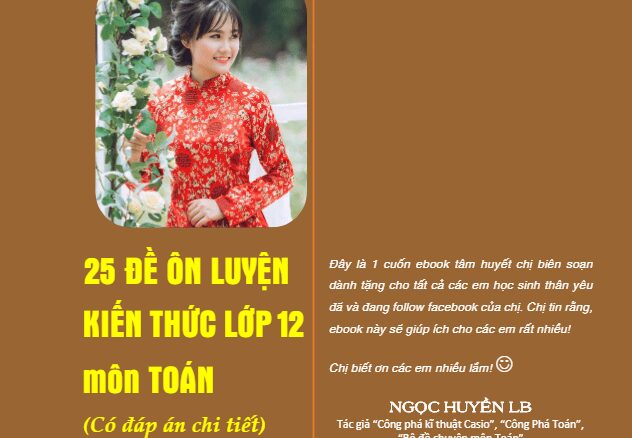 25 đề ôn luyện kiến thức lớp 12 môn Toán Ngọc Huyền LB