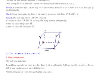 Bài giảng vectơ và hệ tọa độ trong không gian Toán 12 CTST