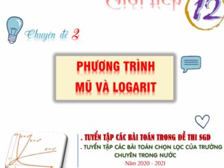 Chuyên đề hàm số lũy thừa, hàm số mũ và hàm số lôgarit Nguyễn Hoàng Việt