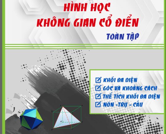 Chuyên đề hình học không gian cổ điển Bùi Trần Duy Tuấn