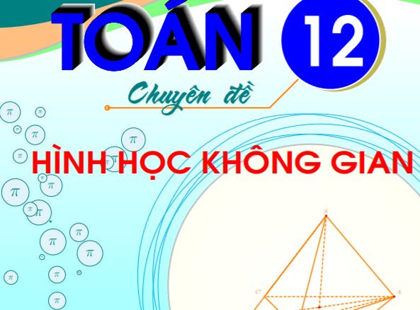 Chuyên đề hình học không gian Toán 12 Lê Quang Xe