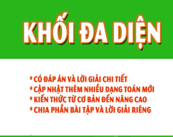 Chuyên đề khối đa diện và thể tích khối đa diện Đặng Việt Đông