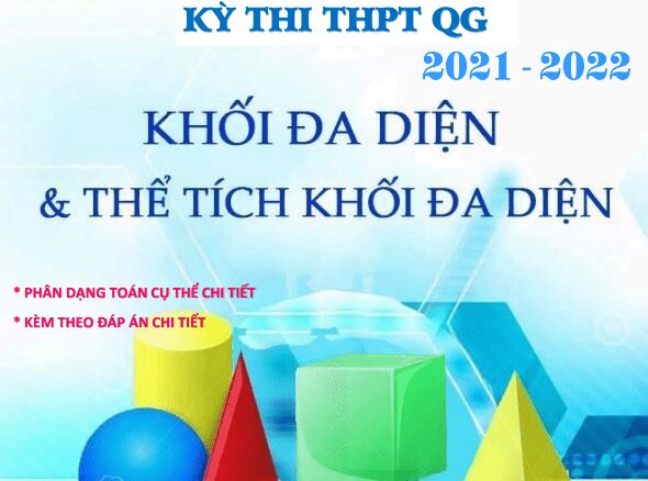 Chuyên đề khối đa diện và thể tích khối đa diện Nguyễn Hoàng Việt