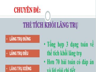 Chuyên đề thể tích khối lăng trụ Trần Đình Cư