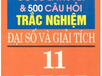 Cơ sở lý thuyết và 500 câu hỏi trắc nghiệm Toán 11 Thành Dũng, Thục Oanh