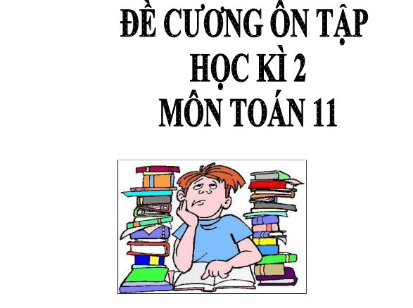 Đề cương HK2 Toán 11 năm 2020 2021 trường chuyên Lê Quý Đôn Khánh Hòa