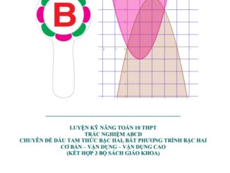 Luyện kỹ năng Toán 10 trắc nghiệm dấu tam thức bậc hai, bất phương trình bậc hai