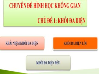 Lý thuyết khối đa diện Trần Đình Cư