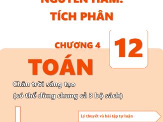 Nguyên hàm và tích phân Toán 12 CTST Trần Thanh Yên