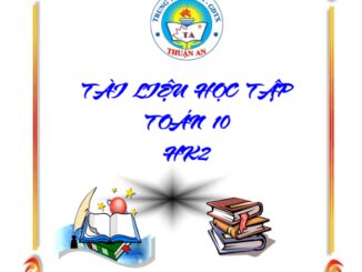 Tài liệu học tập Toán 10 học kỳ 2