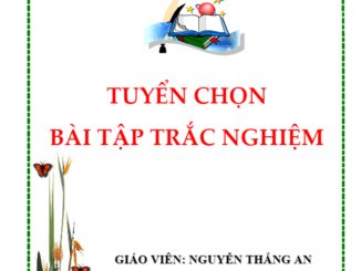 Tuyển chọn bài tập trắc nghiệm Đại số và Giải tích 11 Nguyễn Thắng An