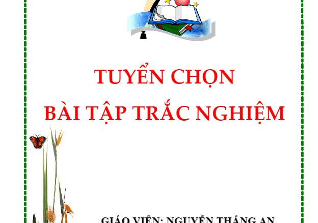 Tuyển chọn bài tập trắc nghiệm Đại số và Giải tích 11 Nguyễn Thắng An